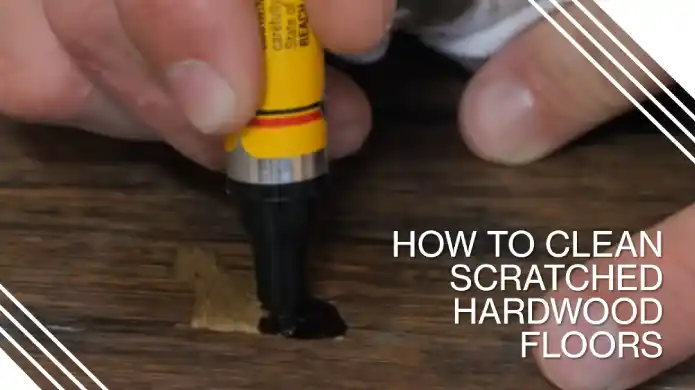 How to Clean Scratched Hardwood Floors: 7 DIY Steps [Effective]