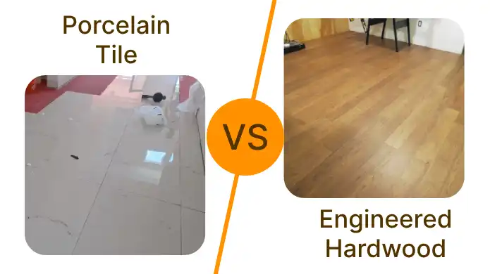 Porcelain Tile vs Engineered Hardwood: A Detailed Comparison